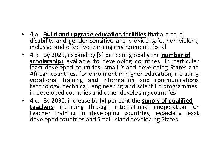  • 4. a. Build and upgrade education facilities that are child, disability and