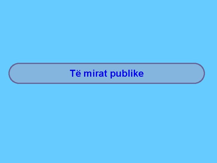 Të mirat publike 