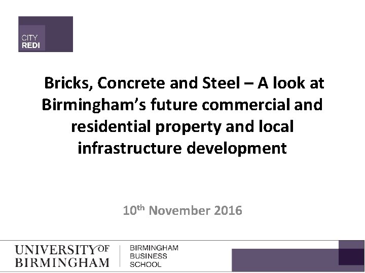 Bricks, Concrete and Steel – A look at Birmingham’s future commercial and residential property