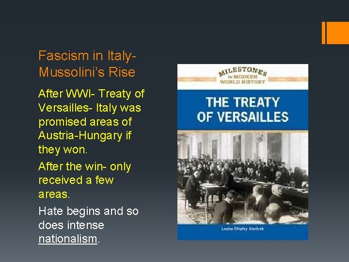 Fascism in Italy. Mussolini’s Rise After WWI- Treaty of Versailles- Italy was promised areas