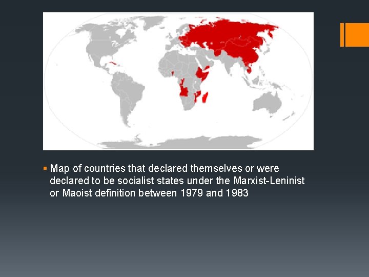 § Map of countries that declared themselves or were declared to be socialist states