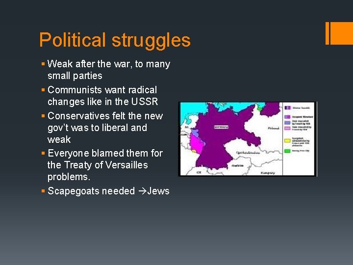 Political struggles § Weak after the war, to many small parties § Communists want