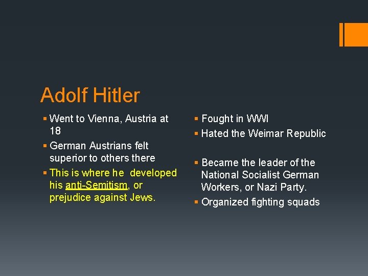 Adolf Hitler § Went to Vienna, Austria at 18 § German Austrians felt superior