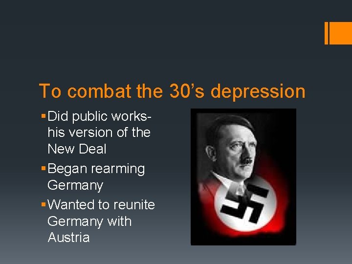 To combat the 30’s depression § Did public workshis version of the New Deal