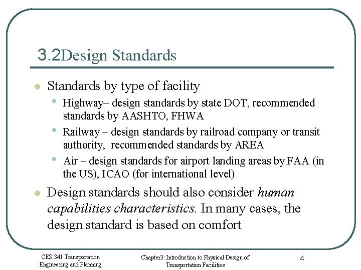 CES 341 Transportation Engineering and Planning Chapter 3