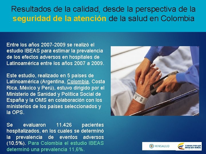 Resultados de la calidad, desde la perspectiva de la seguridad de la atención de