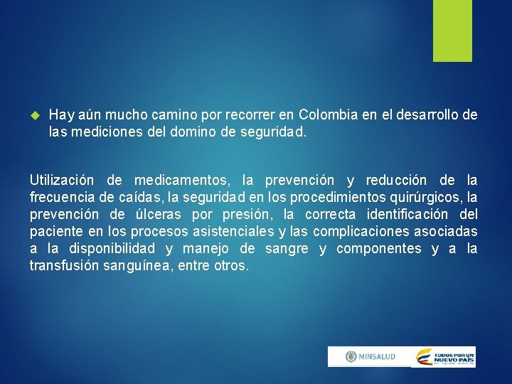  Hay aún mucho camino por recorrer en Colombia en el desarrollo de las