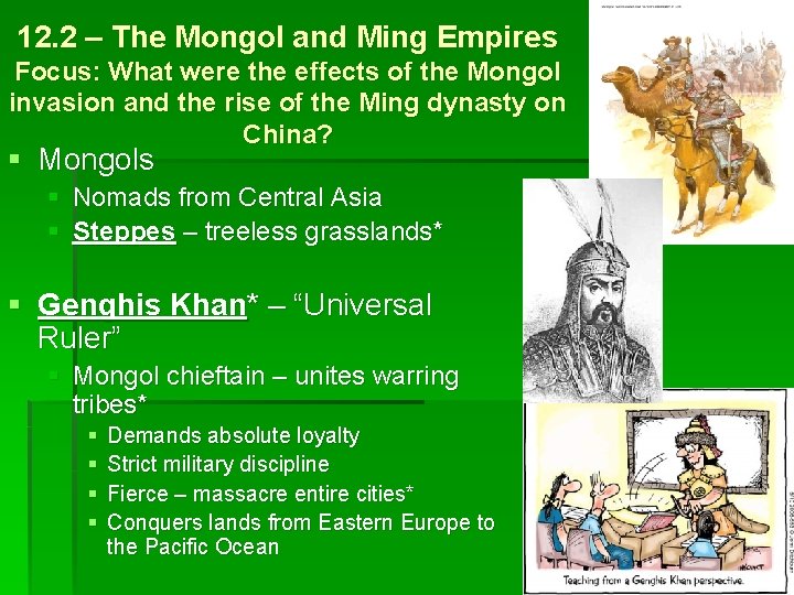12. 2 – The Mongol and Ming Empires Focus: What were the effects of