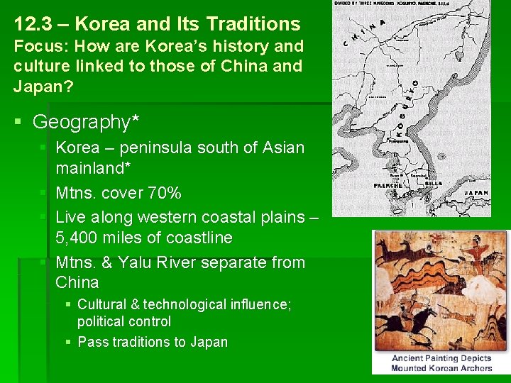 12. 3 – Korea and Its Traditions Focus: How are Korea’s history and culture