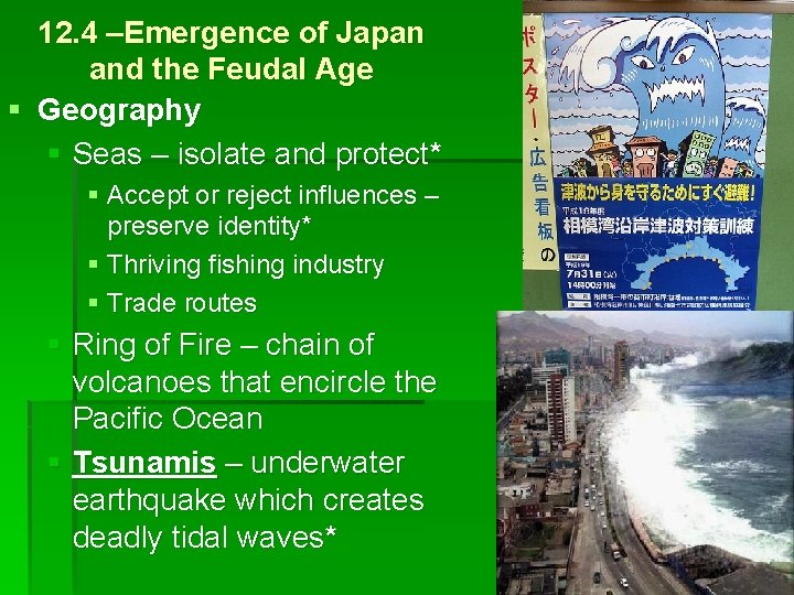 12. 4 –Emergence of Japan and the Feudal Age § Geography § Seas –