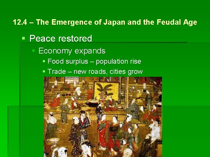 12. 4 – The Emergence of Japan and the Feudal Age § Peace restored