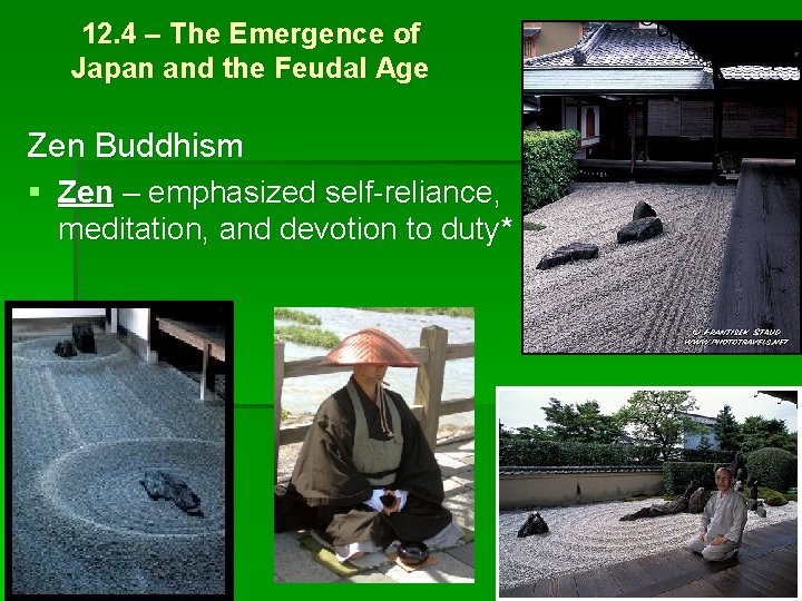 12. 4 – The Emergence of Japan and the Feudal Age Zen Buddhism §