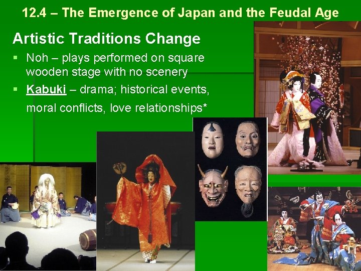 12. 4 – The Emergence of Japan and the Feudal Age Artistic Traditions Change