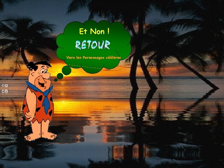 Et Non ! Vers les Personnages célèbres 