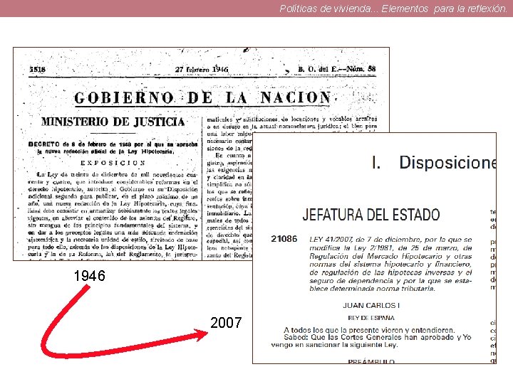 Políticas de vivienda. . . Elementos para la reflexión. 1946 2007 