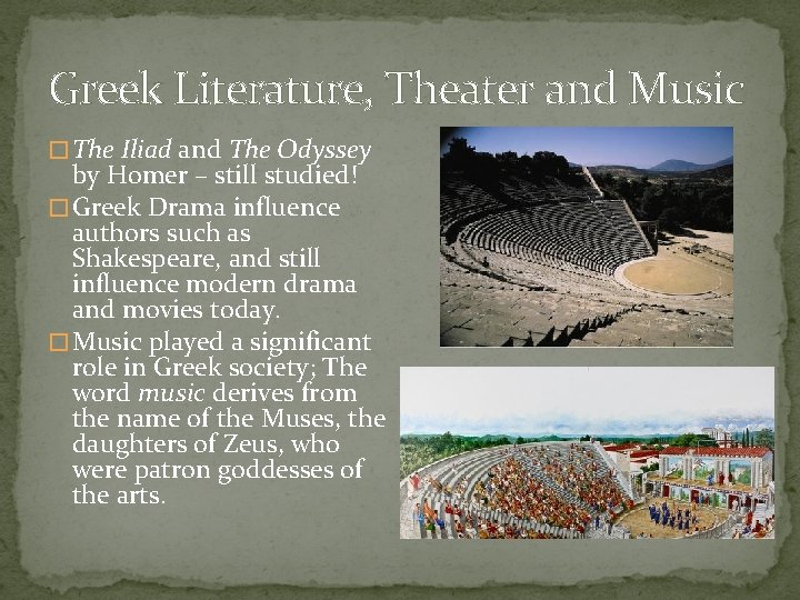 Greek Literature, Theater and Music � The Iliad and The Odyssey by Homer – Greek Literature, Theater and Music � The Iliad and The Odyssey by Homer –