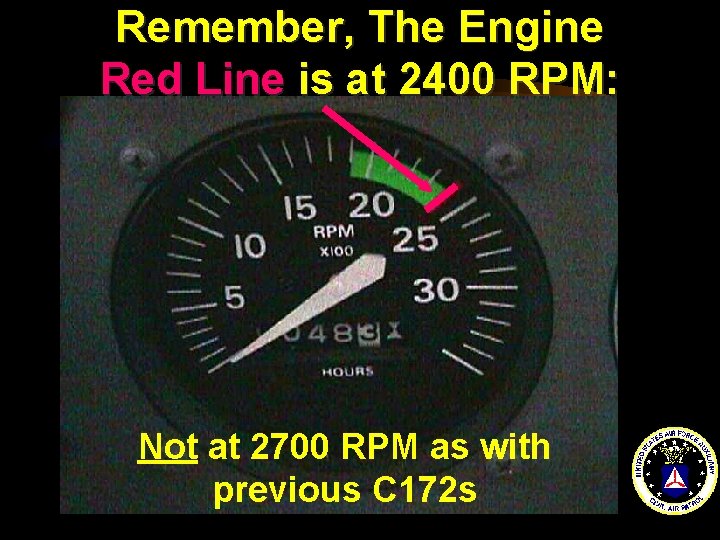 Remember, The Engine Red Line is at 2400 RPM: Not at 2700 RPM as