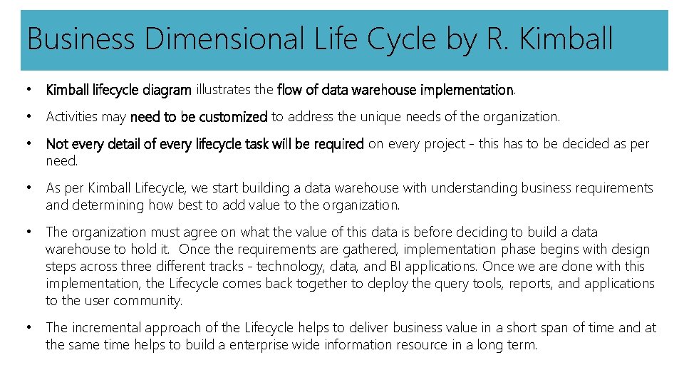 Business Dimensional Life Cycle by R. Kimball • Kimball lifecycle diagram illustrates the flow