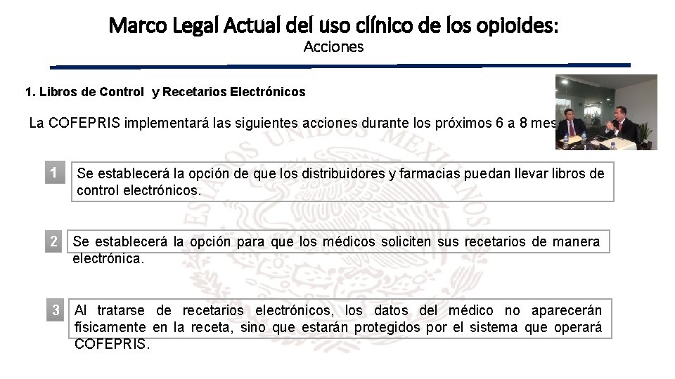 Marco Legal Actual del uso clínico de los opioides: Acciones 1. Libros de Control