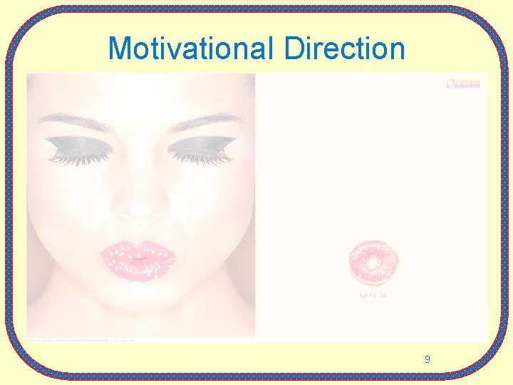 Motivational Direction 9 