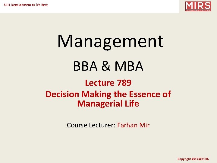 Skill Development at it’s Best Management BBA & MBA Lecture 789 Decision Making the