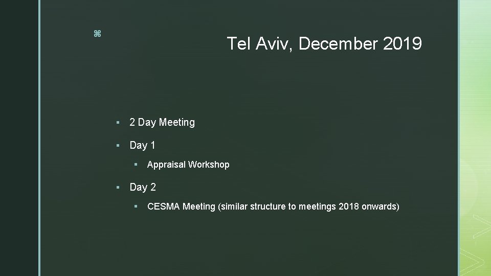 z Tel Aviv, December 2019 § 2 Day Meeting § Day 1 § § z Tel Aviv, December 2019 § 2 Day Meeting § Day 1 § §