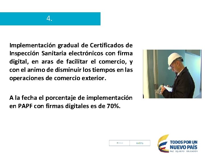4. Implementación gradual de Certificados de Inspección Sanitaria electrónicos con firma digital, en aras