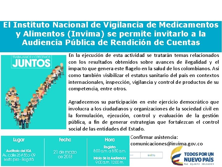 El Instituto Nacional de Vigilancia de Medicamentos y Alimentos (Invima) se permite invitarlo a