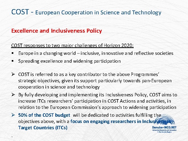 COST - European Cooperation in Science and Technology Excellence and Inclusiveness Policy COST responses