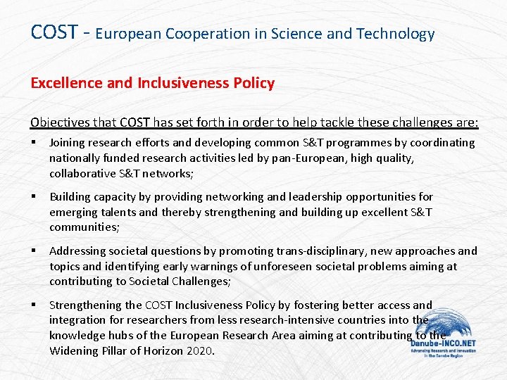 COST - European Cooperation in Science and Technology Excellence and Inclusiveness Policy Objectives that