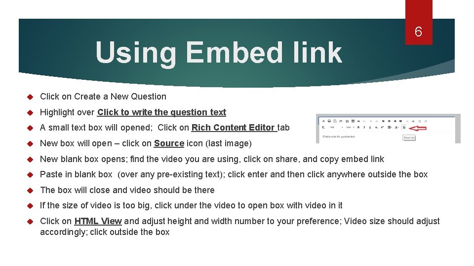 Using Embed link 6 Click on Create a New Question Highlight over Click to