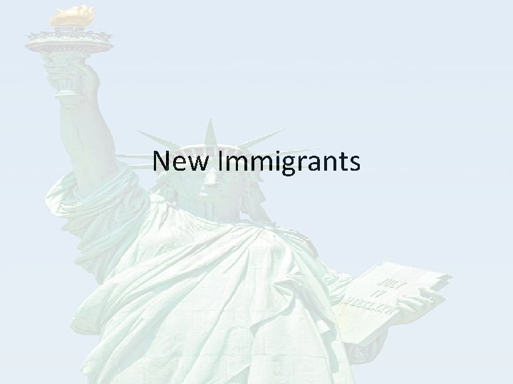 New Immigrants 