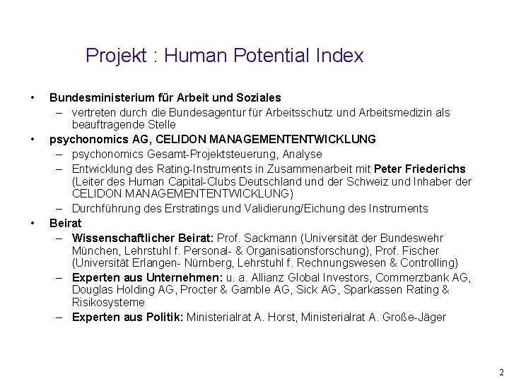 Projekt : Human Potential Index • • • Bundesministerium für Arbeit und Soziales –