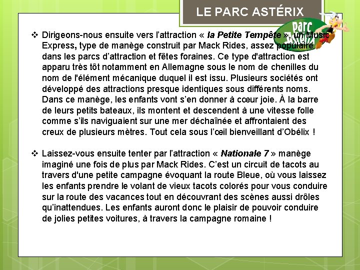 LE PARC ASTÉRIX v Dirigeons-nous ensuite vers l’attraction « la Petite Tempête » ,