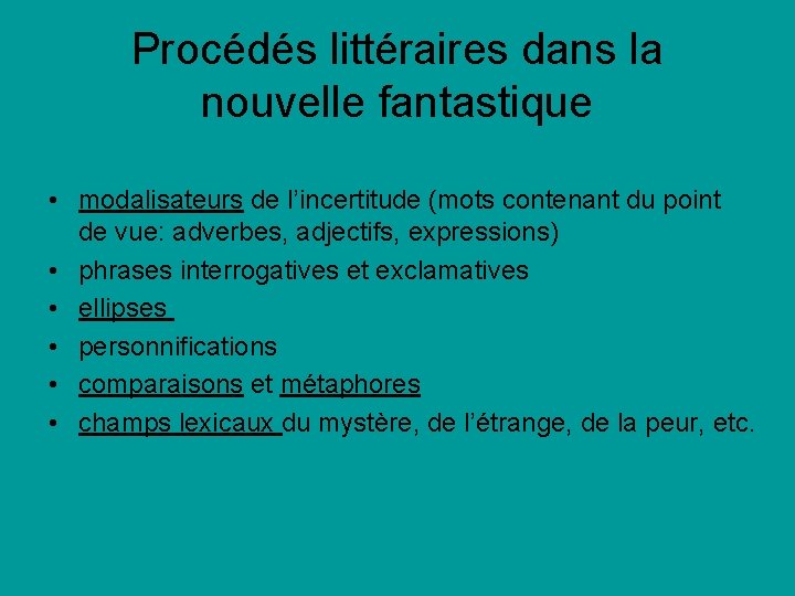 Procédés littéraires dans la nouvelle fantastique • modalisateurs de l’incertitude (mots contenant du point