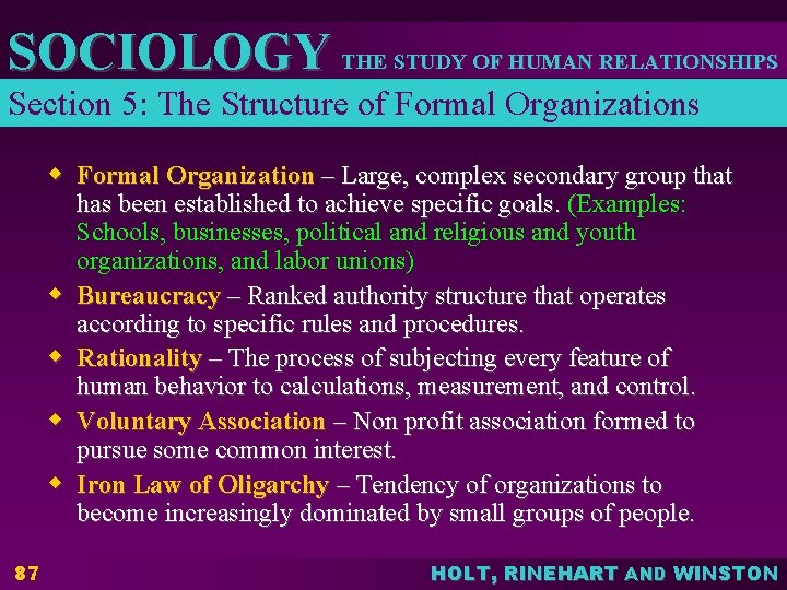 SOCIOLOGY THE STUDY OF HUMAN RELATIONSHIPS Section 5: The Structure of Formal Organizations w