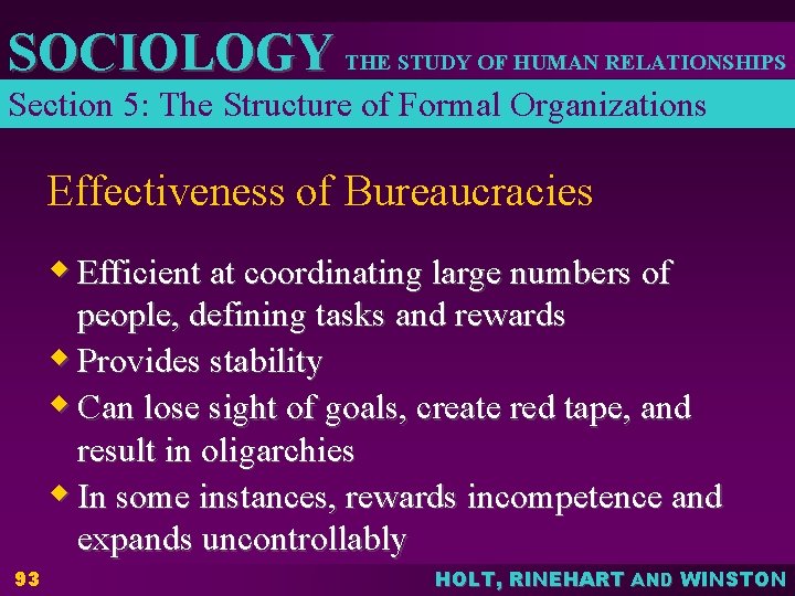 SOCIOLOGY THE STUDY OF HUMAN RELATIONSHIPS Section 5: The Structure of Formal Organizations Effectiveness