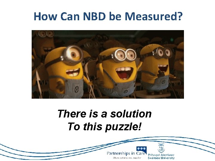 How Can NBD be Measured? There is a solution To this puzzle! 