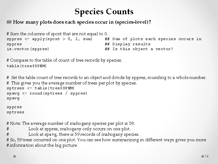 Species Counts ## How many plots does each species occur in (species-level)? # Sum