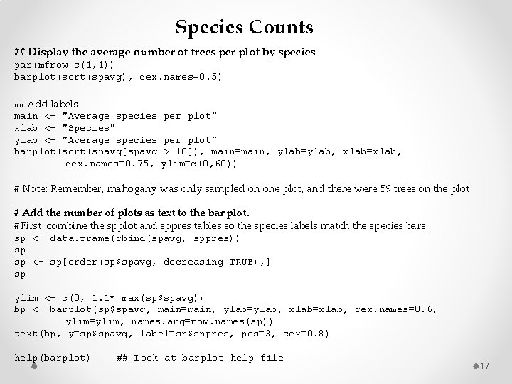 Species Counts ## Display the average number of trees per plot by species par(mfrow=c(1,