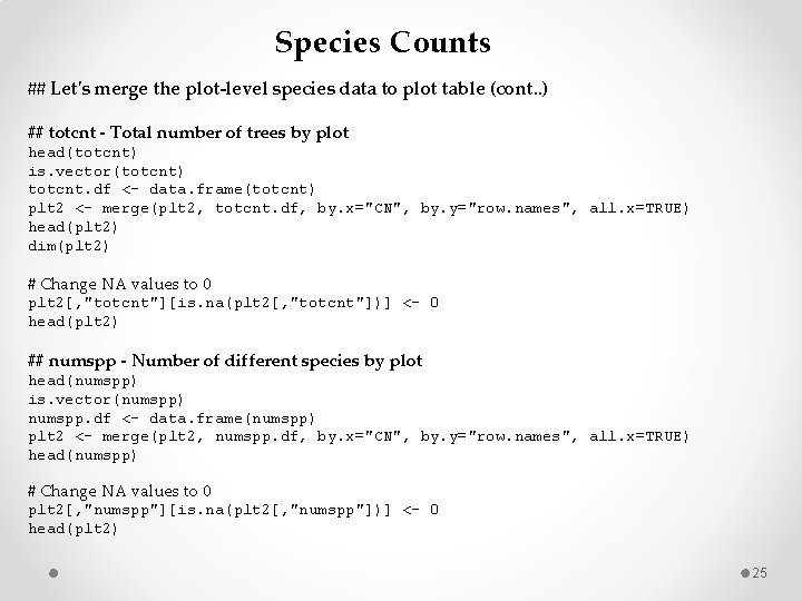 Species Counts ## Let's merge the plot-level species data to plot table (cont. .