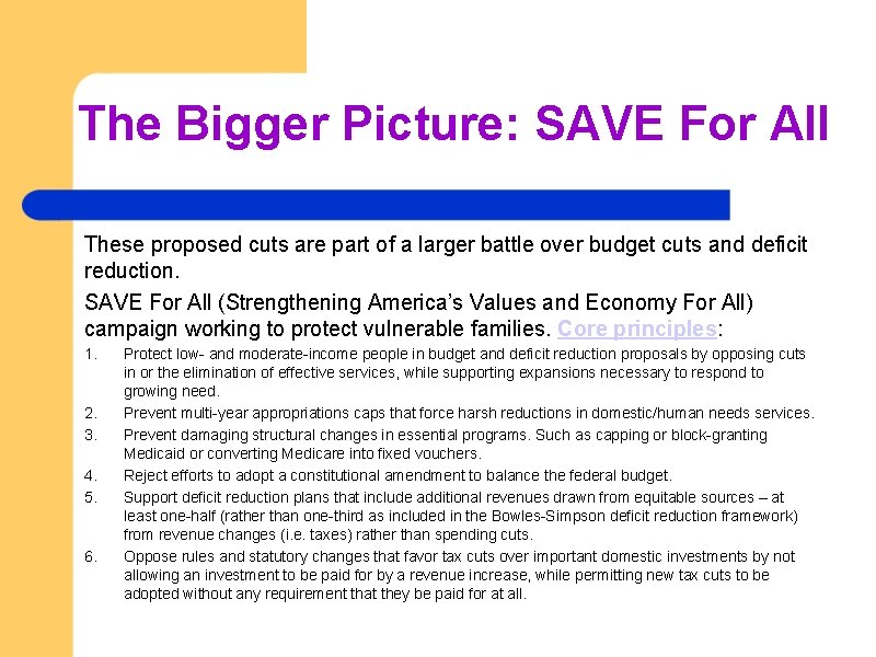 The Bigger Picture: SAVE For All These proposed cuts are part of a larger