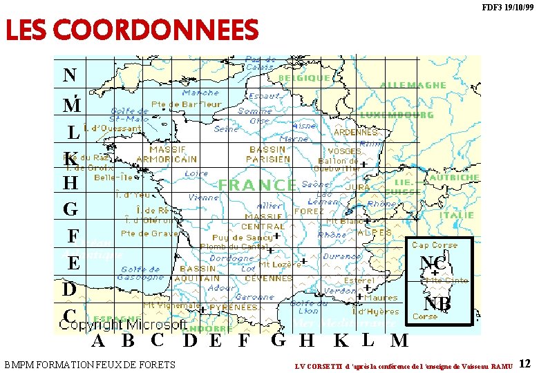 FDF 3 19/10/99 LES COORDONNEES N M L K H G F E D FDF 3 19/10/99 LES COORDONNEES N M L K H G F E D