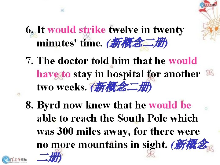 6. It would strike twelve in twenty minutes' time. (新概念二册) 7. The doctor told 6. It would strike twelve in twenty minutes' time. (新概念二册) 7. The doctor told