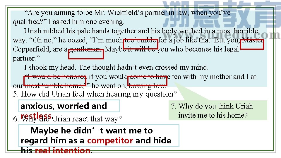 “Are you aiming to be Mr. Wickfield’s partner in law, when you’ve qualified? ”