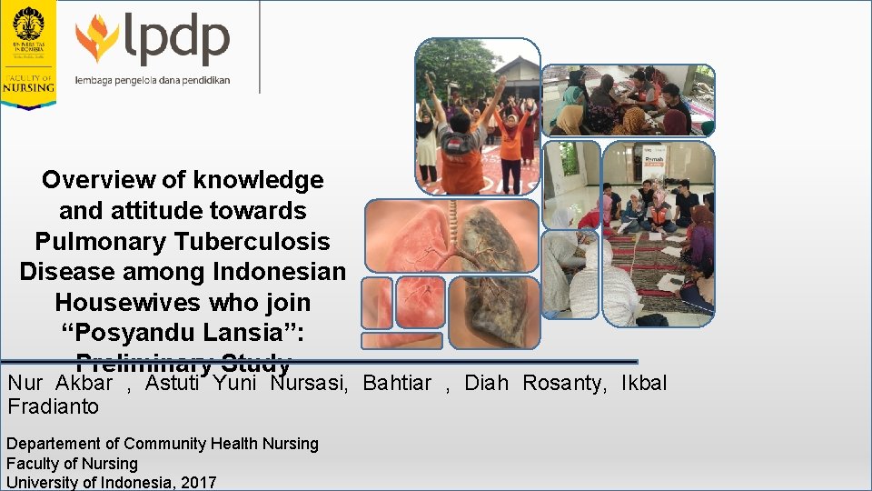 Overview of knowledge and attitude towards Pulmonary Tuberculosis Disease among Indonesian Housewives who join