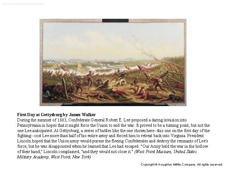 First Day at Gettysburg by James Walker During the summer of 1863, Confederate General