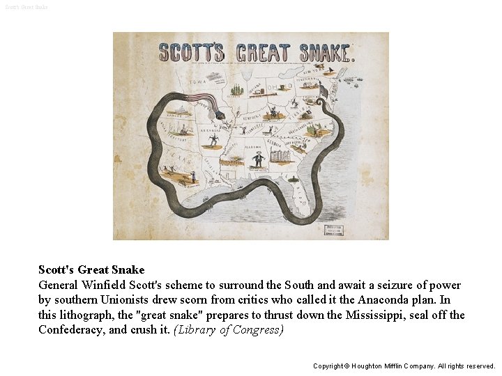 Scott's Great Snake General Winfield Scott's scheme to surround the South and await a