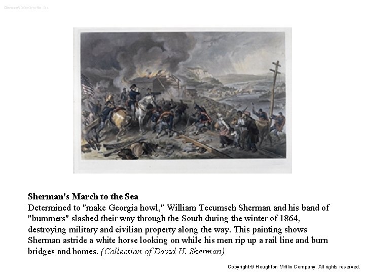 Sherman's March to the Sea Determined to "make Georgia howl, " William Tecumseh Sherman