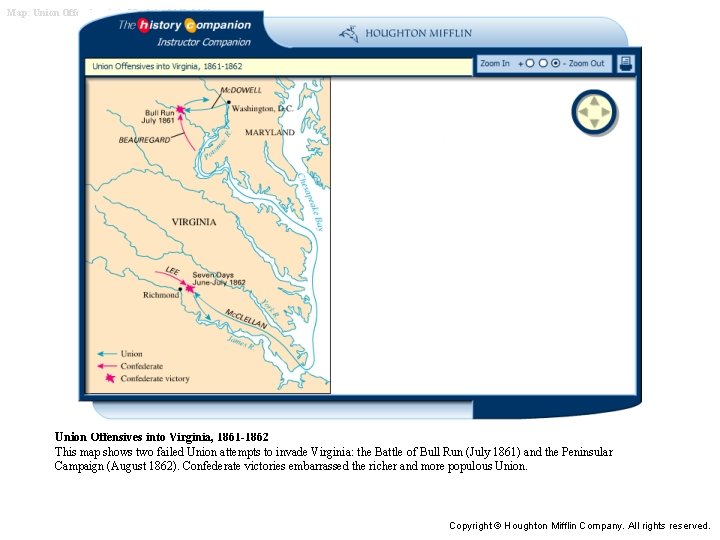 Map: Union Offensives into Virginia, 1861 -1862 This map shows two failed Union attempts